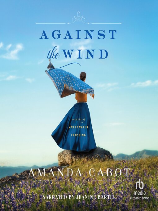 Title details for Against the Wind by Amanda Cabot - Wait list